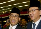 Anies-Ahok Sulit Berduet, Siapa Cagub & Cawagub?