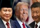 Prabowo, Di Antara Trump dan Xi Jinping